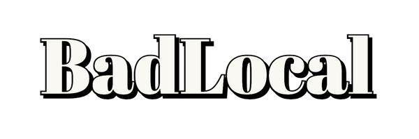BAD LOCAL